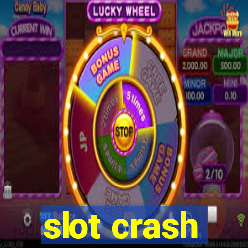 slot crash