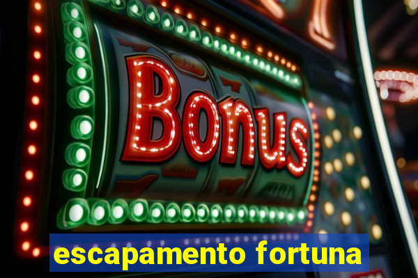 escapamento fortuna