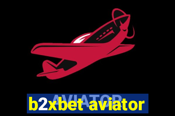 b2xbet aviator