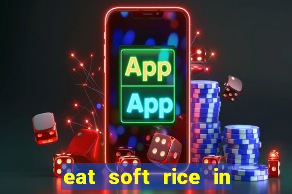 eat soft rice in another world hentai