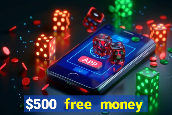 $500 free money casinos no deposit required usa