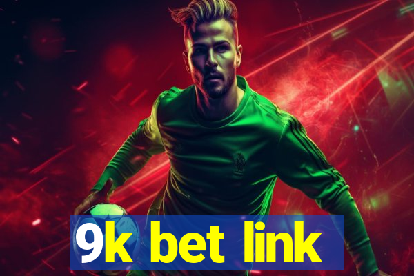 9k bet link