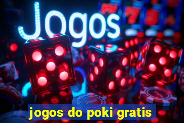 jogos do poki gratis