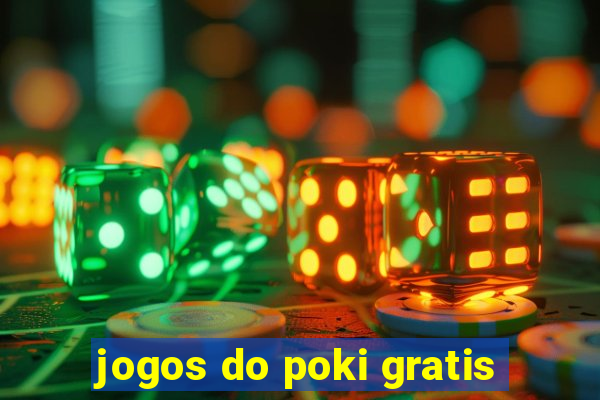 jogos do poki gratis