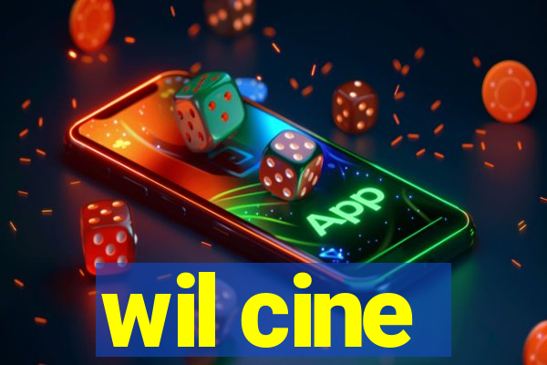 wil cine