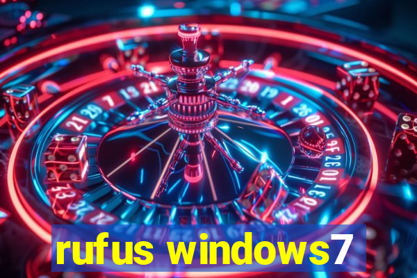 rufus windows7