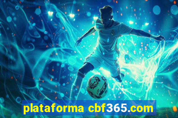 plataforma cbf365.com