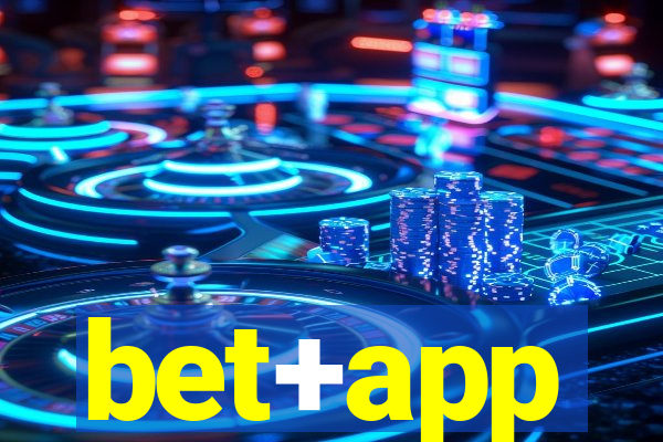 bet+app