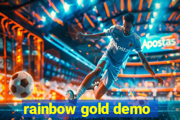 rainbow gold demo