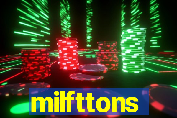 milfttons