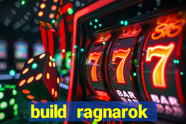 build ragnarok history reborn 1x