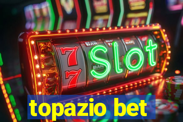 topazio bet