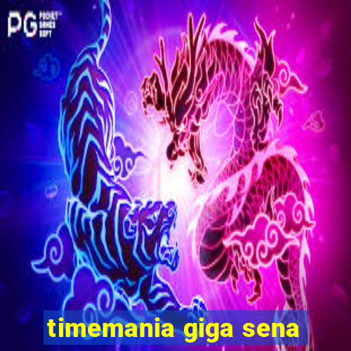 timemania giga sena