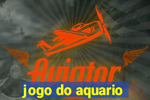 jogo do aquario