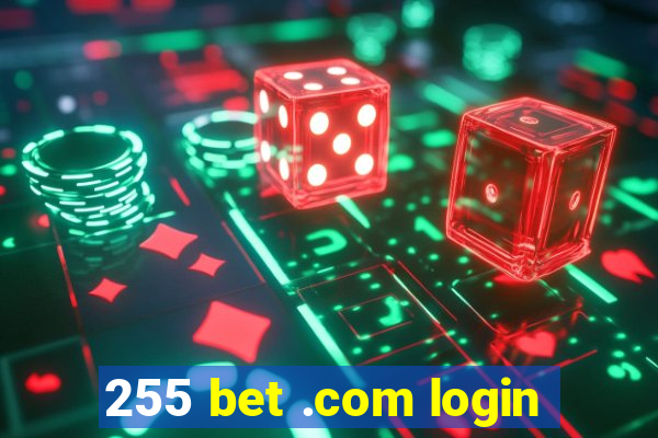 255 bet .com login