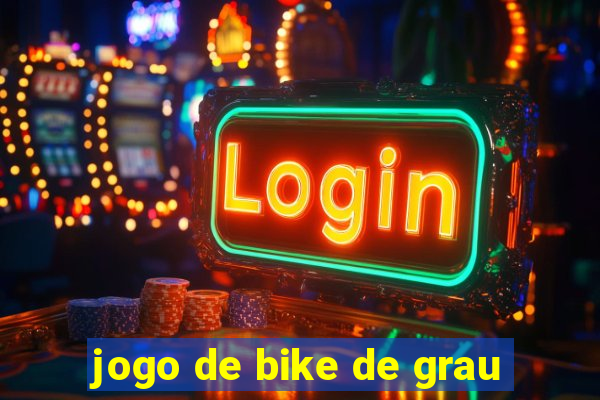 jogo de bike de grau