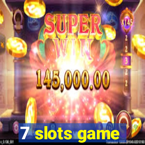 7 slots game