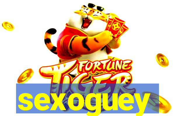 sexoguey