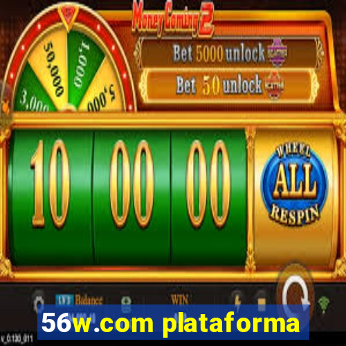 56w.com plataforma