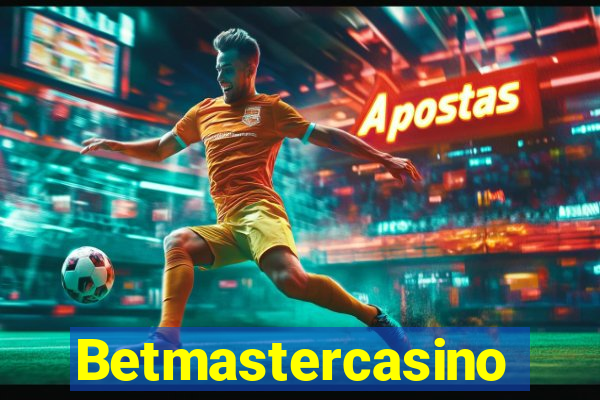 Betmastercasino