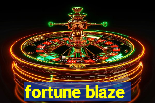 fortune blaze