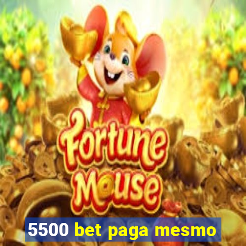 5500 bet paga mesmo