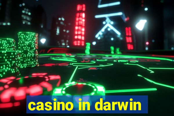 casino in darwin