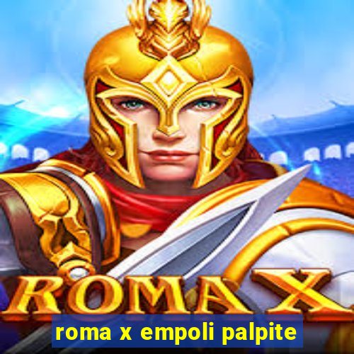 roma x empoli palpite