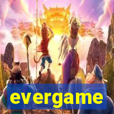 evergame