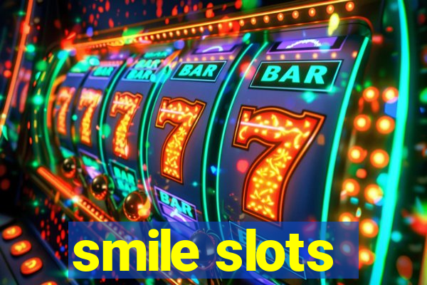 smile slots