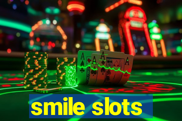 smile slots