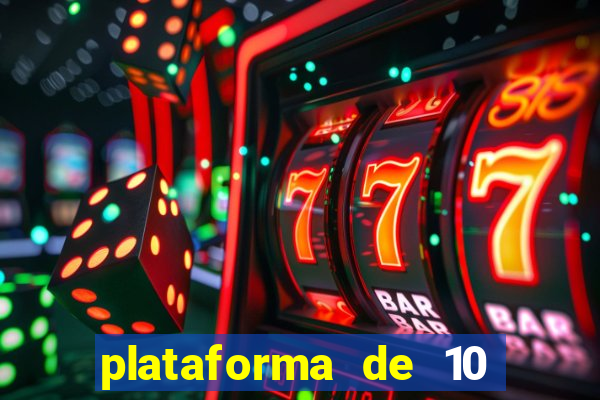 plataforma de 10 reais bet