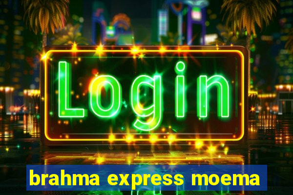 brahma express moema