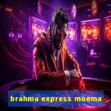 brahma express moema