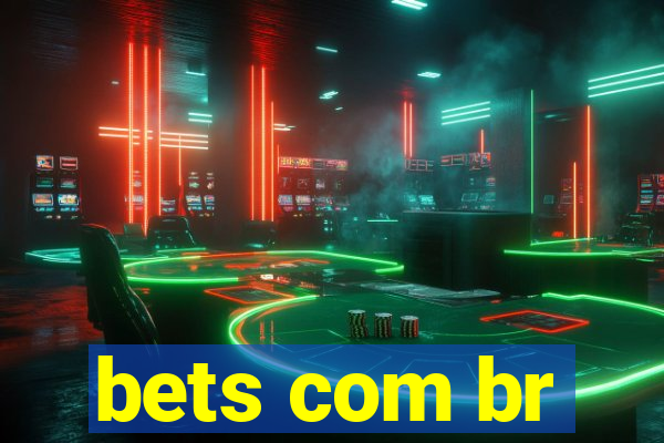 bets com br