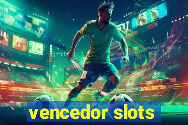 vencedor slots