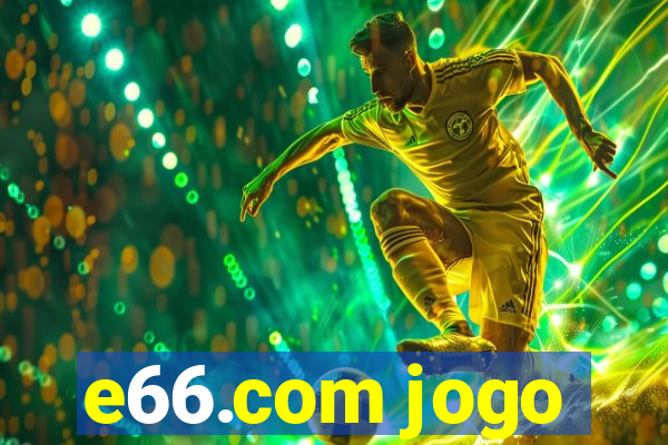 e66.com jogo