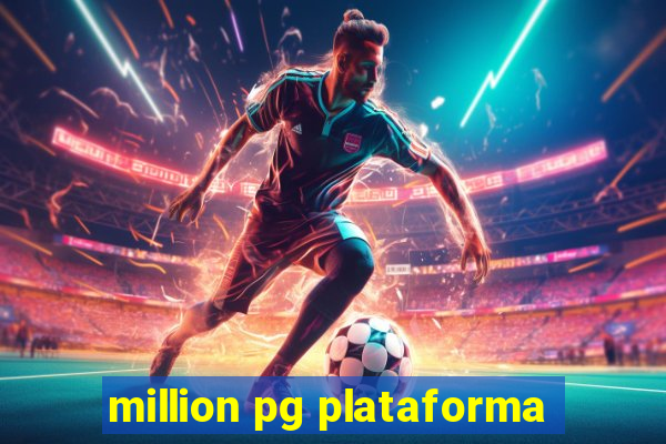 million pg plataforma