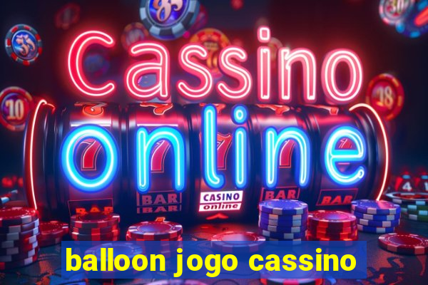 balloon jogo cassino