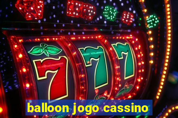 balloon jogo cassino