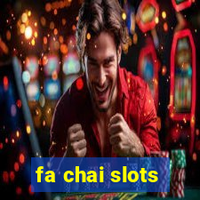 fa chai slots