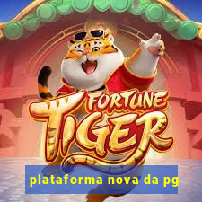 plataforma nova da pg