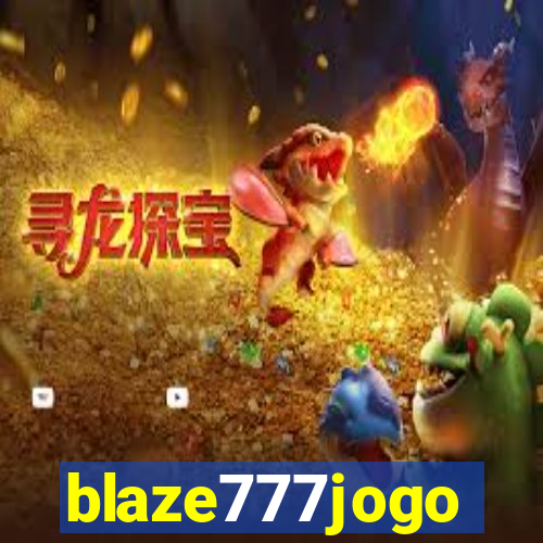 blaze777jogo