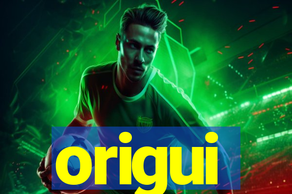 origui