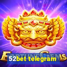 52bet telegram