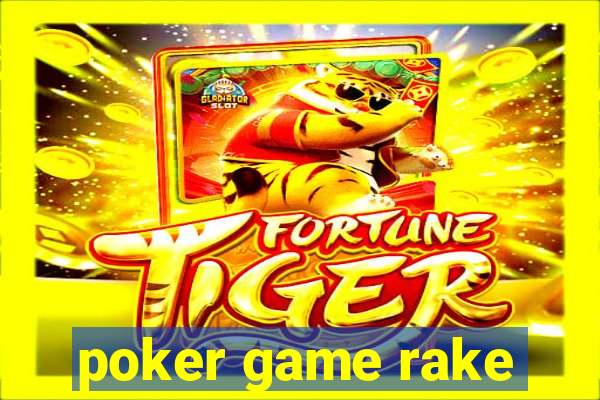 poker game rake