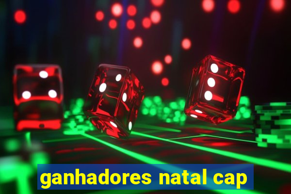 ganhadores natal cap