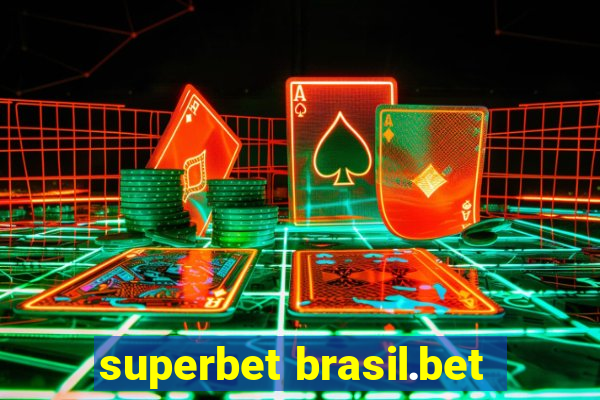 superbet brasil.bet