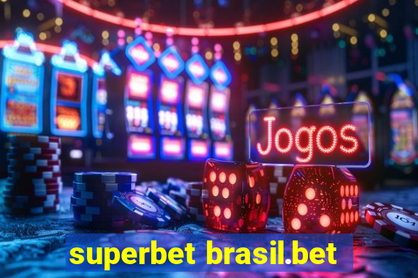 superbet brasil.bet