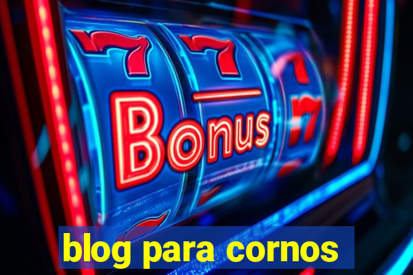 blog para cornos